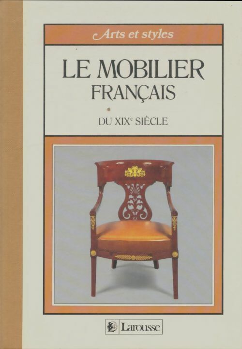 Livrenpoche : Le mobilier français du XIXe siècle - Adriana Boidi Sassone - Livre