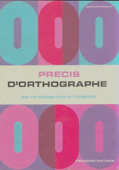 Livrenpoche : Précis d'orthographe - Jean Michenaud - Livre