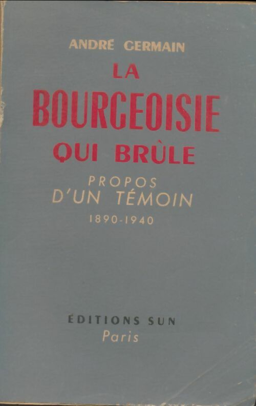 Livrenpoche : La bourgeoise qui brûle - André Germain - Livre