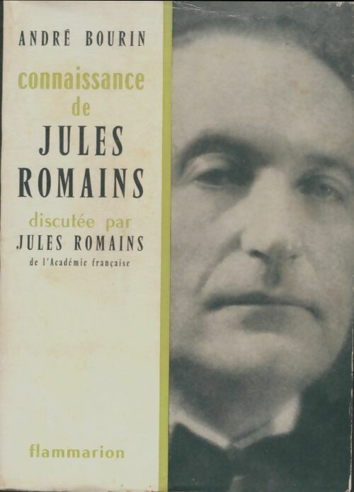 Livrenpoche : Connaissance de Jules Romains discutée par Jules Romains - André Bourin - Livre