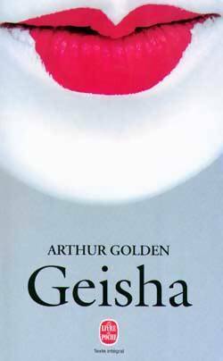 Livrenpoche : Geisha - Arthur Golden - Livre