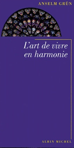 Livrenpoche : L'art de vivre en harmonie - Anselm Grün - Livre