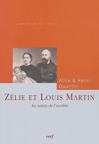 Livrenpoche : Zélie et Louis martin - les saints de l'escalier - Alice Quantin - Livre