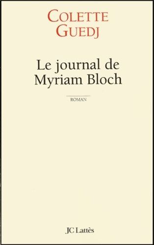 Livrenpoche : Le journal de myriam bloch - Colette Guedj - Livre