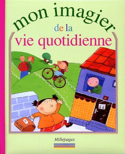 Livrenpoche : Mon imagier de la vie quotidienne - Nadia Bouchama - Livre