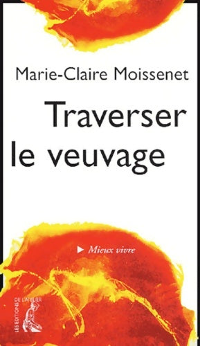 Livrenpoche : Traverser le veuvage - Marie-Claire Moissenet - Livre