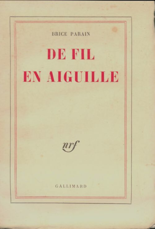 Livrenpoche : De fil en aiguille - Brice Parain - Livre
