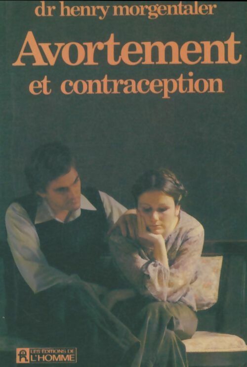 Livrenpoche : Avortement et contraception - Henry Morgentaler - Livre