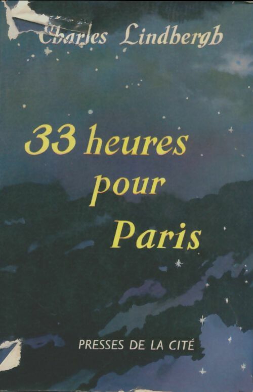 Livrenpoche : 33 heures pour Paris - Charles A. Lindbergh - Livre
