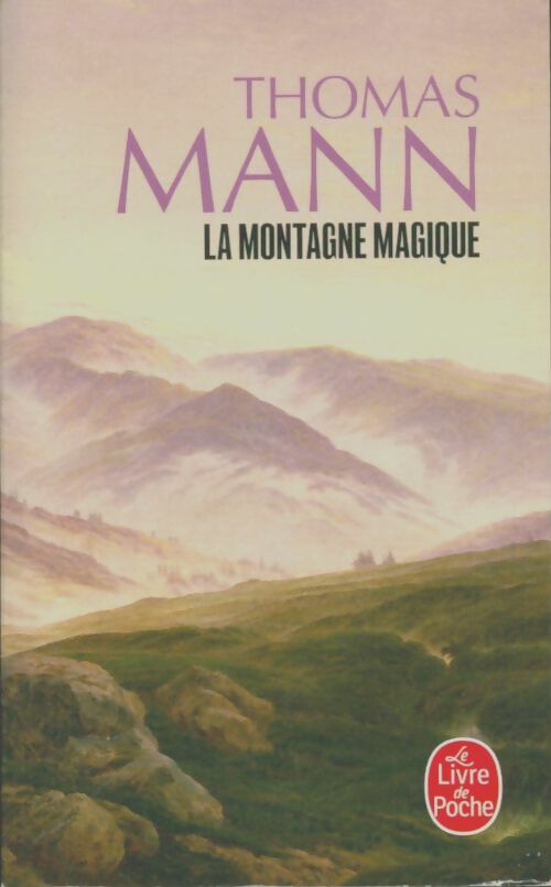 Livrenpoche : La montagne magique - Thomas Mann - Livre