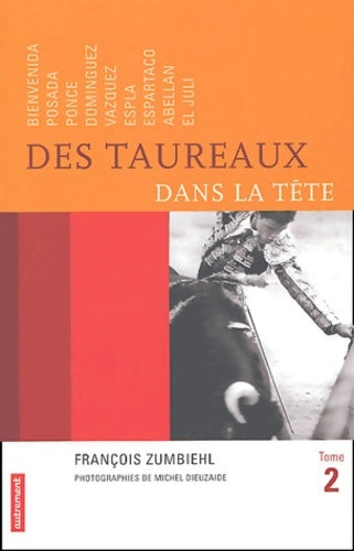Livrenpoche : Des taureaux dans la tête Tome II - François Zumbiehl - Livre