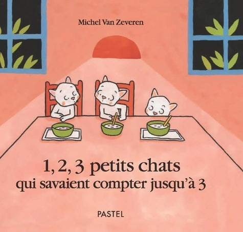 Livrenpoche : Un deux trois petits chats - Michel Van Zeveren - Livre