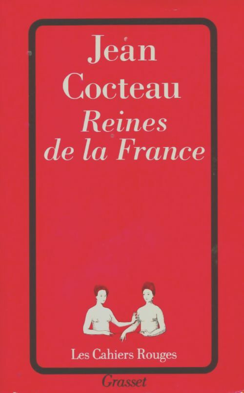 Livrenpoche : Reines de la France - Jean Cocteau - Livre