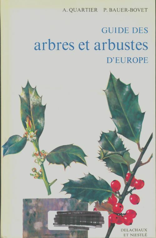 Livrenpoche : Guide des arbres et arbustes d'Europe - Archibald Quartier - Livre