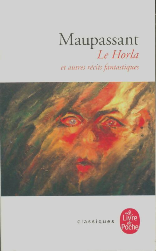 Livrenpoche : Le Horla suivi de L'héritage - Guy De Maupassant - Livre