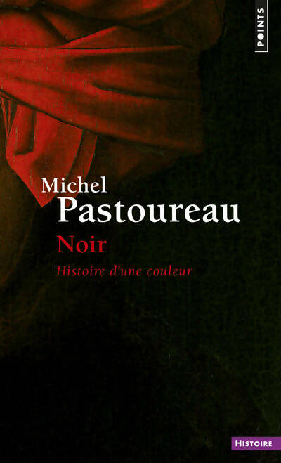 Livrenpoche : Noir - Michel Pastoureau - Livre