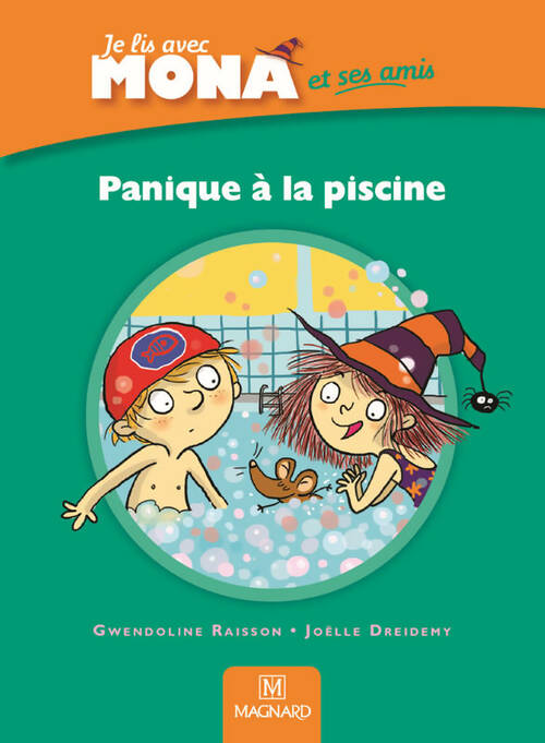 Livrenpoche : Je lis avec Mona et ses amis CP - album : Panique à la piscine - Gwendoline Raisson - Livre