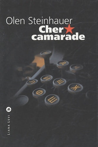 Livrenpoche : Cher camarade - Olen Steinhauer - Livre