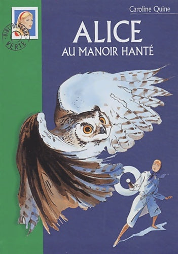 Livrenpoche : Alice au manoir hanté - C. Quine - Livre
