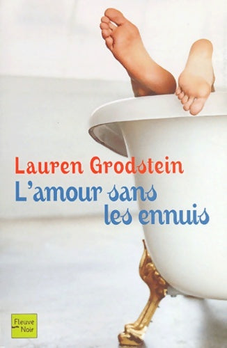 Livrenpoche : L'amour sans les ennuis - Lauren Grodstein - Livre