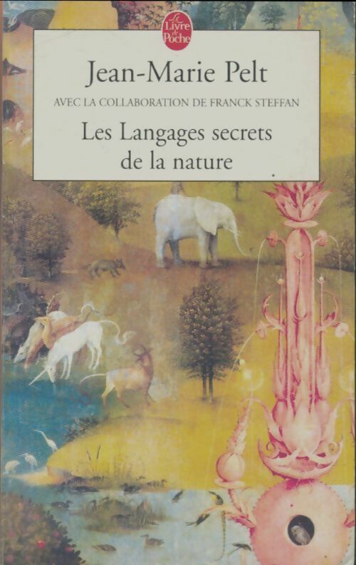 Livrenpoche : Les langages secrets de la nature - Jean-Marie Pelt - Livre