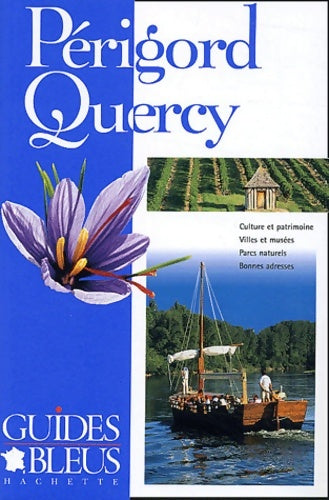 Livrenpoche : Guide bleu : Périgord - quercy - Collectif - Livre