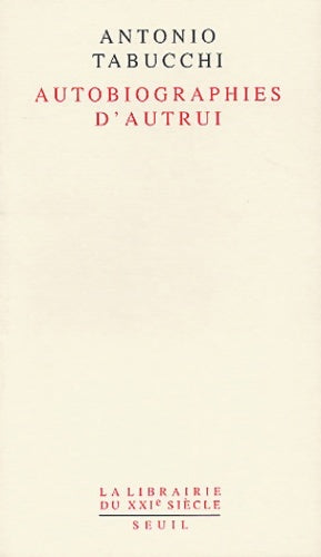 Livrenpoche : Autobiographies d'autrui - Antonio Tabucchi - Livre