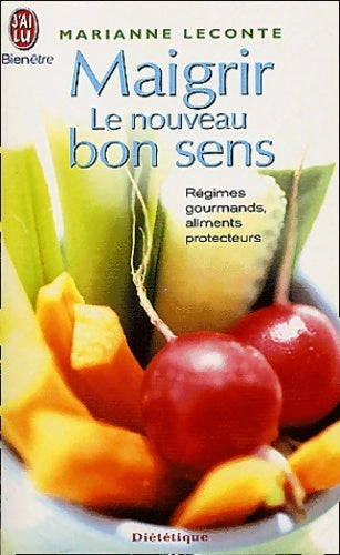 Livrenpoche : Maigrir : Le nouveau bon sens - Marianne Leconte - Livre