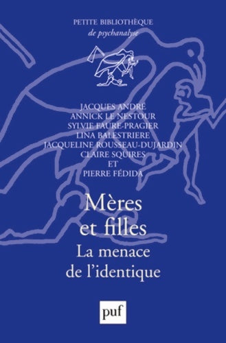 Livrenpoche : Mères et filles : La menace de l'identique - Jacques André - Livre