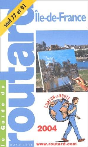 Livrenpoche : Guide du routard : Île-de-france 2004 - Guide Du Routard - Livre