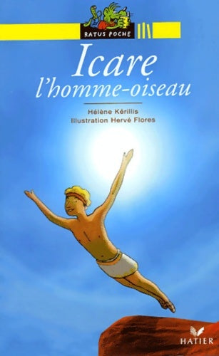 Livrenpoche : Icare l'homme oiseau - Hélène Kerillis - Livre