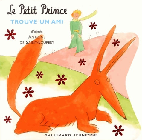 Livrenpoche : Le petit prince trouve un ami - Antoine De Saint Exupéry - Livre