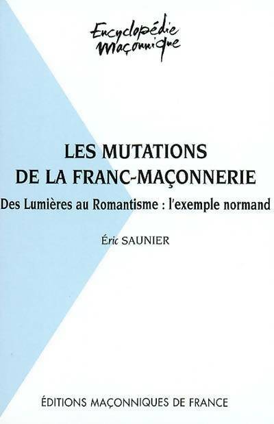 Livrenpoche : Les mutations de la franc-maçonnerie - Eric Saunier - Livre