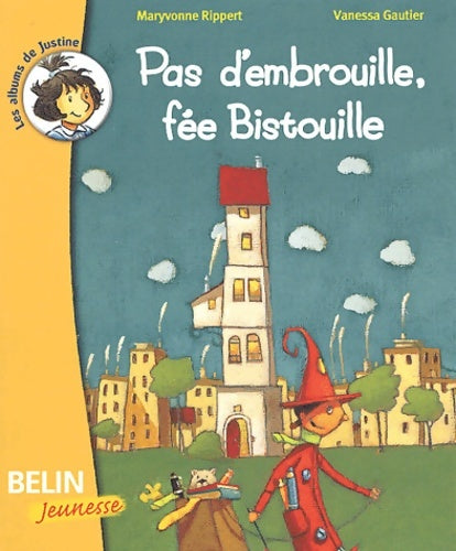 Livrenpoche : Pas d'embrouille fée bistouille : (dès 6 ans) - Vanessa Gautier - Livre