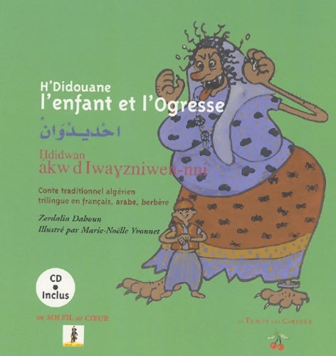 Livrenpoche : H'didouane l'enfant et l'ogresse : Edition trilingue français-arabe-berbère (1cd audio) - Zerdalia Dahoun - Livre