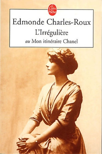 Livrenpoche : L'irrégulière - Edmonde Charles-Roux - Livre