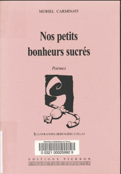 Livrenpoche : Nos petits bonheurs sucrés - Muriel Carminati - Livre