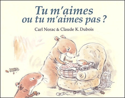 Livrenpoche : Tu m'aimes ou tu m'aimes pas ? - Carl Norac - Livre
