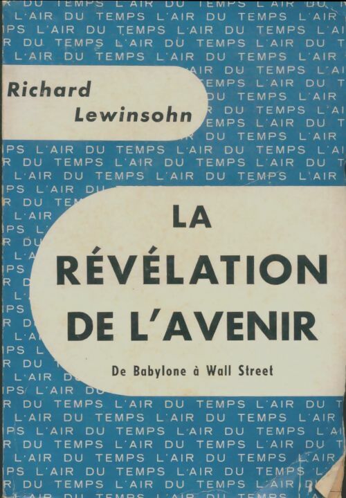 Livrenpoche : La révélation de l'avenir - Richard Lewinsohn - Livre