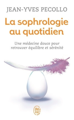 Livrenpoche : La sophrologie au quotidien - Jean-Yves Pecollo - Livre