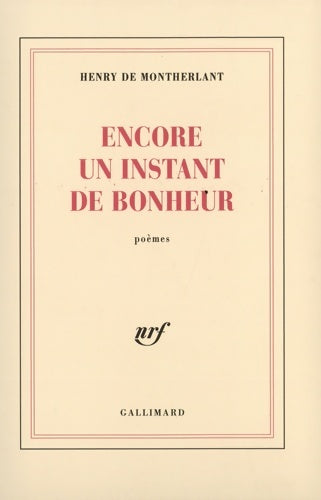 Livrenpoche : Encore un instant de bonheur - Henry De Montherlant - Livre