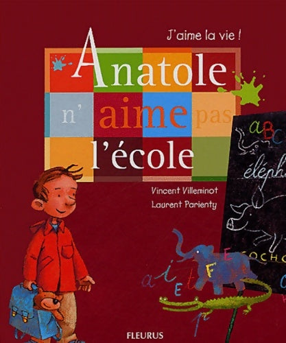 Livrenpoche : Anatole n'aime pas l'école - Vincent Villeminot - Livre