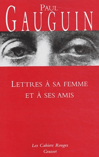 Livrenpoche : Lettres à sa femme et ses amis - P. Gauguin - Livre