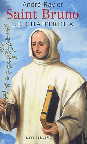 Livrenpoche : Saint Bruno le Chartreux - André Ravier - Livre