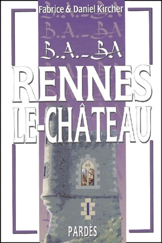 Livrenpoche : Rennes-le-château - Daniel Kircher - Livre