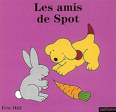 Livrenpoche : Les amis de spot - Eric Hill - Livre
