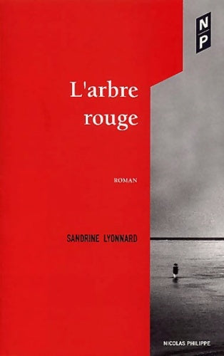 Livrenpoche : L'arbre rouge - Sandrine Lyonnard - Livre
