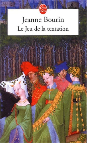 Livrenpoche : Le jeu de la tentation - Jeanne Bourin - Livre