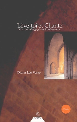 Livrenpoche : Lève-toi et chante ! vers une pédagogie de la résonnance (cd audio inclus) - Didier-Léo Verne - Livre