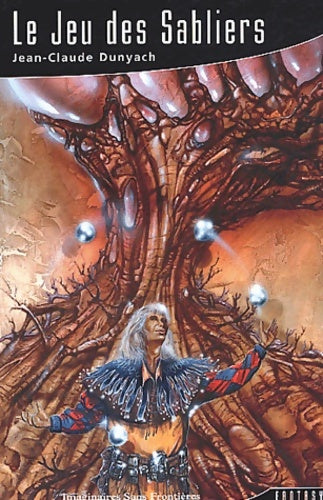 Livrenpoche : Le jeu des sabliers - Jean-Claude Dunyach - Livre